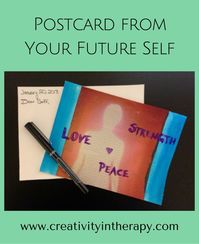 Postcard From Your Future Self: An Art Therapy Directive - Creativity in Therapy