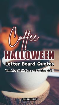 Sip your favorite brew while enjoying these coffee-themed Halloween letter board quotes! Perfect for your morning coffee station or café-style setup, these spooky and funny quotes will make your home feel festive and eerie. Pair your favorite fall latte with short and clever Halloween sayings that will delight guests and add a spooky touch to your décor this season.