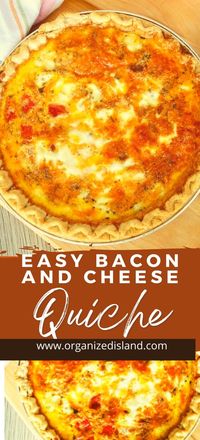 Easy Bacon Cheese Quiche Recipe - Organized Island