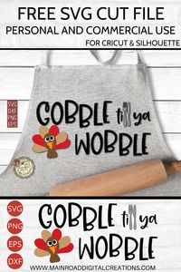 Gobble till ya Wobble Free SVG cut file! Adoarable design for an apron, shirt or add it to your home decor for the holiday! #freesvg #thanksgivingsvg #svgforsigns #apronsvg #turkeysvg