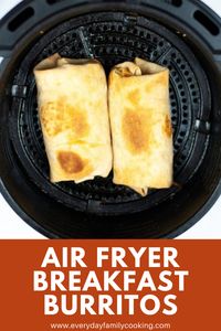 Delicious air fryer breakfast burritos are made with egg, sausage, potato, and cheese for a perfect start to the day. Ready in 35 minutes, they can also be frozen for easy future breakfasts!