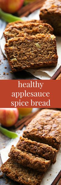 Healthier Applesauce spice bread - whole wheat with tons of healthier ingredient swaps