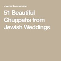 51 Beautiful Chuppahs from Jewish Weddings