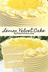 Lemon Velvet Cake- Super Moist Homemade Lemon Cake Recipe | My Cake School