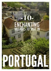 10 Enchanting Villages To Visit In Portugal - Hand Luggage Only - Travel, Food & Home Blog