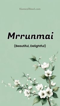 Mrrunmai is a Girl name with Burmese origin and it means Beautiful, Delightful