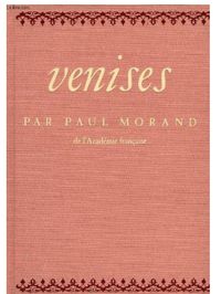 Venises by Paul Morand, Gallimard, 1974