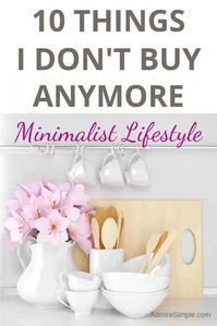 10 Things I Don't Buy Anymore -