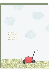 For the dad whose love for his lawn nearly matches his love for his family. With a hand-illustrated mower, this card playfully acknowledges his nurturing spirit - not just to his lawn but also to his cherished family. Blank inside 4.25 x 5.50