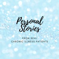 Personal stories from real chronic illness patients. #fibromyalgia #autoimminedisease #arthritis #chronicillness #endometriosis #migraine #lupus #pots #MS #RA #PsA