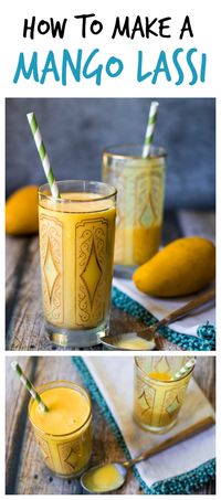 How to Make a Mango Lassi - finally, I can make my favorite Indian restaurant beverage at home!