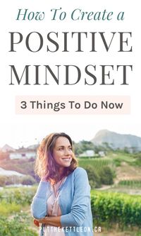 Learn how to get motivated to change your mindset to a positive one. Try these 3 positive thinking activities to help you have positive thoughts.