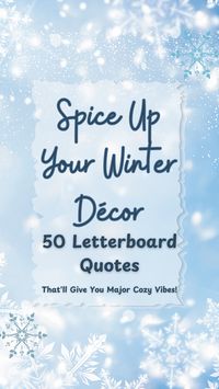 winter letterboard quotes. Winter is the perfect time to add some inspiration to your home decor! These inspirational winter letterboard quotes bring motivation and positivity into any space, helping you stay uplifted even on the darkest days. Perfect for welcoming guests with warm words, these quotes can remind everyone of the beauty in every season. From heartwarming to soul-stirring, these letterboard sayings are ideal for adding a little encouragement and joy to your home this winter. Start your day with uplifting quotes and make every chilly moment count! Get inspired with the best winter letterboard quotes! Discover funny, cute, and short quotes perfect for adding a touch of winter cheer, plus inspirational welcome winter quotes to cozy up your space.