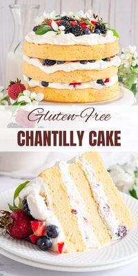 The most delicious gluten-free chantilly cake made with fluffy vanilla cake layers, whipped cream, and fresh berries.