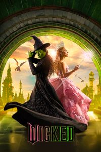 [Official Posters] Movie | Fantasy/Musical  #Wicked #WickedMovie #ArianaGrande #CynthiaErivo #JeffGoldbum #Imdb #Letterbox #Fantasy #WizardofOz