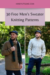 30 Free Men’s Sweater Knitting Patterns. The patterns cater to various skill levels and include detailed instructions, yarn recommendations, and tips for beginners. This collection is perfect for those looking to knit stylish and comfortable sweaters for men.