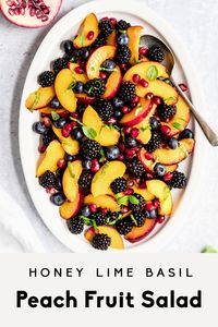 Gorgeous honey lime basil peach fruit salad made with fresh peaches, blackberries, blueberries and pomegranate. This summer peach fruit salad recipe is lightly tossed with honey, lime juice, and fresh basil leaves for a fresh side dish that's perfect for bbq's and parties!