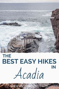 There are so many fun things to do in Acadia National Park, but if you hope to find the best easy hikes for your vacation, this list is for you. Whether you are hiking with kids, don't want to over-do it, or have some limitations, this list has what you need.