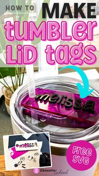 How to Make Tumbler Lid Tag Toppers (Free SVG File)