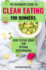 Learn how to eat clean for optimal running performance. Valuable guide for all runners, athletes and gym-goers who want to fuel their bodies the healthy way and feel great!