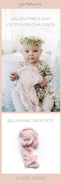 Slumberkins Blushing Bigfoot is the perfect Valentine's Day gift for children! We developed this Slumberkin with the intention to promote positive self-esteem. Our Bigfoot snuggler is accompanied by a keepsake Slumberkins Affirmation Card.