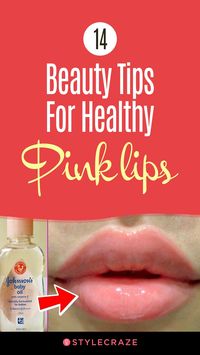 14 Beauty Tips For Healthy Pink lips #beauty #tips