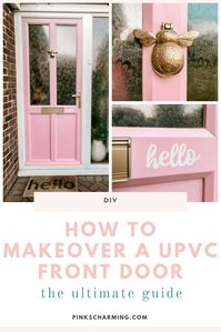 Want to give your tired old plastic front door a new lease of life? Find out how to paint a uPVC front door, to make it look better than new! I've got all the tips and tricks you need to transform you old uPVC door to make it the envy of your street and increase the curb appeal of your house. | #pinkscharming #DIY #decor #frontdoor