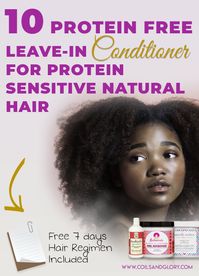 10 Best Protein Free Leave-In Conditioners For 4c Natural Hair | Coils and Glory