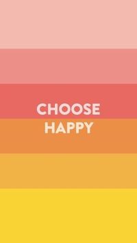 Choose happy