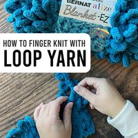 Learn everything you need to know to start working with loop yarn, even if you're a complete beginning. No knitting experience needed!