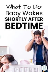 There are few things as satisfying as getting your little sweetie in bed for the night. After a long day of caring for your little one, you can finally get some much needed downtime. It makes sense, then, that there is immense stress when baby wakes shortly after going to bed for the night. This is often called a false start, and can be incredibly emotionally draining for the parents. There are many possible causes for this happening. In this post we will go over each cause and what to do about it. I have listed these in the order I would typically recommend you go through to solve the issue, but always listen to your own intuition. What to do when baby wakes shortly after bedtime. Learn the 12 possible causes for this and the solutions for each.