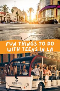 Fun Things To Do in Los Angeles for Teens - momma teen