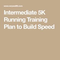 Intermediate 5K Running Training Plan to Build Speed