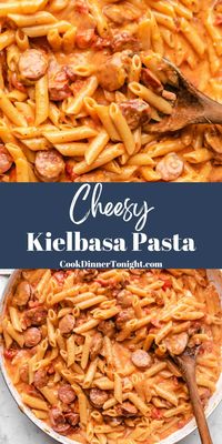 Cheesy Kielbasa Pasta