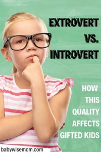 How extroversion and introversion affect gifted students. Find out how your child will feel and behave at school and how you can help. Find out what you need to do as a parent to help your gifted child based on if she is an extrovert or introvert.