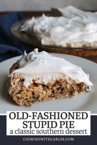 Old-fashioned stupid pie is a vintage crustless pie with a meringue base. The combination of meringue, Ritz crackers, and pecans may seem a bit strange, but it really is delicious. This is a dessert that deserves a comeback.