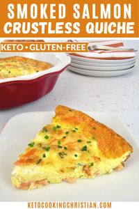 Amazing smoked salmon flavor with creamy goat cheese gently encased in this easy to make, mouth-watering crustless quiche! #glutenfree #ketoquiche #crustlessquiche