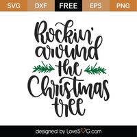 Free Rockin' Around The Christmas Tree SVG Cut File | Lovesvg.com