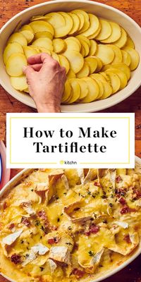 How to Make Tartiflette (French Potato, Bacon, and Cheese Casserole) | Kitchn