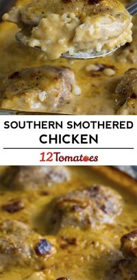 Creamy Southern Smothered Chicken | 12 Tomatoes