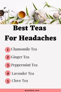 For headaches caused by a tiring day at work or a tough interview call, good herbal tea is the best solution. These teas have soothing properties that will relieve your headache, leaving you feeling good as new.