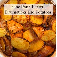 One Pan Chicken Drumsticks and Potatoes With Garlic