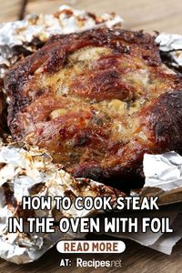 Discover the ultimate easy American recipe with our guide on How To Cook Steak In The Oven With Foil! Perfect for satisfying food cravings and providing easy dinner ideas, this method ensures juicy, flavorful steak every time. Elevate your cooking with classic American food recipes that are simple yet delicious. Join fellow food lovers at Recipes.net and try this easy American recipe tonight! #SteakRecipe #OvenCooking