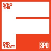 Coming Soon: Who The F Did That? A Podcast from The Society of Publication Designers — The Society of Publication Designers