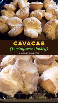 Cavacas is a popover style Portuguese pastry. It is light and airy, and the glaze has a hint of lemon. An absolute delight!