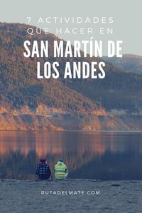 8 actividades que hacer en San Martín de los Andes [Ruta del Mate]