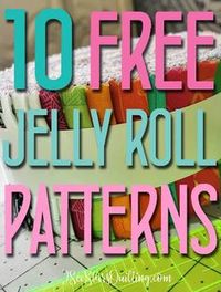 10 Free Jelly Roll Patterns! ⋆ I See Stars Quilting