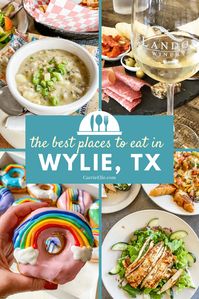 Best Places to Eat in Wylie, Texas - Carrie Elle