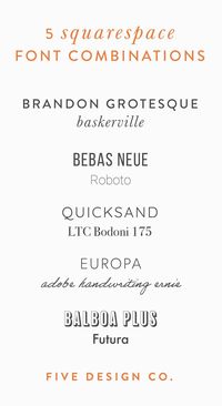 Five of the best built-in font combinations for your Squarespace website // + how to build a brand style guide for your business and website // Web design & entrepreneurship tips for small businesses, bloggers, freelancers & entrepreneurs on the Five Design Co. blog #blogging #webdesign #website #font #squarespace #DIYwebsite