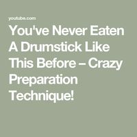 You've Never Eaten A Drumstick Like This Before – Crazy Preparation Technique!